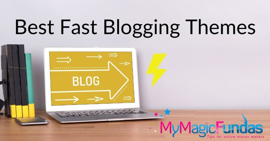 Best Fast Blogging Themes